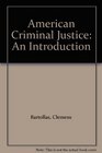 American Criminal Justice An Introduction