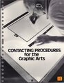 Contacting Procedures for the Graphic Arts