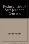 Redney A Life of Sara Jeannette Duncan