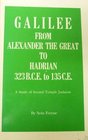 Galilee from Alexander the Great to Hadrian 323 BCE to 135 CE A study of Second Temple Judaism