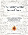 The Valley of the Second Sons Letters of Theodore Dru Alison Cockerell a Young English Naturalist Writing to His Sweetheart and Her Brother About His Life in West Cliff Wet