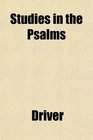 Studies in the Psalms