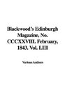 Blackwood's Edinburgh Magazine No Cccxxviii February 1843