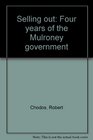 Selling Out Four Years of the Mulroney Government