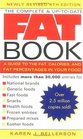 The Complete and UptoDate Fat Book A Guide to the Fat Calories and Fat Percentages in Your Food