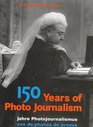 150 Years of Photo Journalism