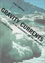 Gravity Currents  In the Environment and the Laboratory