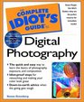 The Complete Idiot's Guide  To Digital Photography
