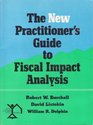 The New Practitioner's Guide to Fiscal Impact Analysis