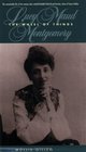 The Wheel of Things A Biography of Lucy  Maud Montgomery