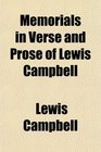 Memorials in Verse and Prose of Lewis Campbell