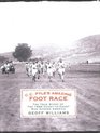 C C Pyle's Amazing Foot Race The True Story of the 1928 CoasttoCoast Run Across America