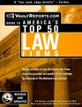 Law Firms The Vaultcom Guide to America's Top 50 Law Firms 2000 Edition