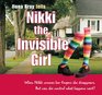 Nikki the Invisible Girl When Nikki Crosses her Fingers She Disappears But Can she Control What Happens Next