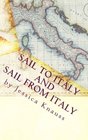 Sail To Italy and Sail From Italy