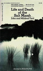 Life and Death of the Salt Marsh