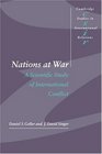 Nations at War  A Scientific Study of International Conflict