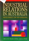 Industrial relations in Australia Development law and operation