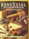 The Essential Woodworker: Skills, Tools and Methods