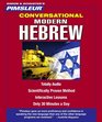 Conversational Hebrew (Modern): Learn to Speak and Understand Hebrew with Pimsleur Language Programs (Simon & Schuster's Pimsleur)