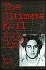 The Ultimate Evil The Truth about the Cult Murders Son of Sam and Beyond