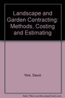 Landscape and Garden Contracting Methods Costing and Estimating