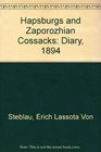 Habsburgs and Zaporozhian Cossacks The Diary of Erich Lassota Von Steblau 1594