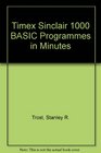 Timex Sinclair 1000 BASIC Programmes in Minutes