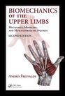 Biomechanics of the Upper Extremities Mechanics Modeling and Musculoskeletal Injuries Second Edition