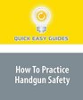 How To Practice Handgun Safety