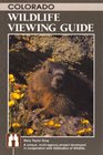 Colorado Wildlife Viewing Guide (Watchable Wildlife Series)