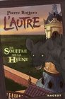 L'Autre Le Souffle de la Hyne / The Other The Breath of the Hyena