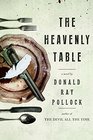The Heavenly Table: A Novel