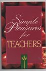 Simple Pleasures for Teachers