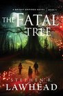 The Fatal Tree (Bright Empires, Bk 5)