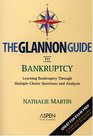 The Glannon Guide To Bankruptcy Learning Bankruptcy Through MutlipleChoice Questions And Analysis