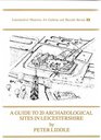 Guide to Twenty Archaeological Sites in Leicestershire