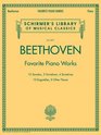 Beethoven Favorite Piano Works Schirmer's Library of Musical Classics 2071