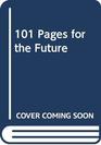 101 Pages for the Future