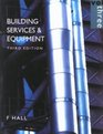 Building Services  Equipment Vol 3 PipeSizing Drainage Electrical Installations Ventilation Air Conditioning Lighting  Solar Heating