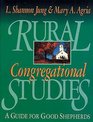Rural Congregational Studies A Guide for Good Shepherds