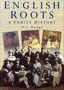English Roots A Family History