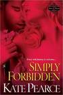 Simply Forbidden (House of Pleasure, Bk 6)