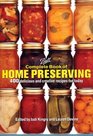 Complete Book of Home Preserving 400 Delicious And Creative Recipes for Today