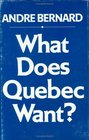 What Does Quebec Want