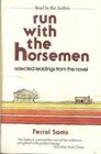 Run with the Horsemen Selected Readings from the Novel