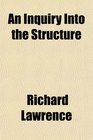An Inquiry Into the Structure