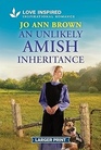 An Unlikely Amish Inheritance An Uplifting Inspirational Romance