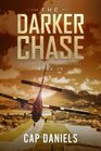 The Darker Chase A Chase Fulton Novel