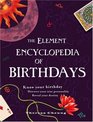 The Element Encyclopedia of Birthdays